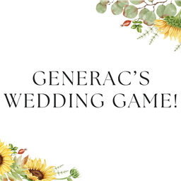 Generac&#39;s Wedding Game!